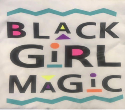 Black Girl Magic T Shirt