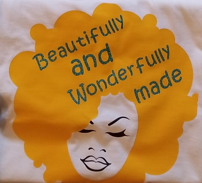 Beautifully & Wonderfully Made T Shirt