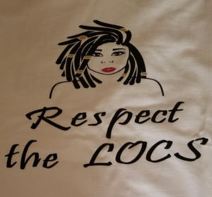 Respect The Locs T Shirt